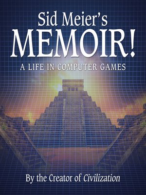 cover image of Sid Meier's Memoir!